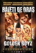 Băieți de oraș: Golden Boyz Băieți de oraș: Golden Boyz