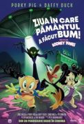 Ziua în care Pământul a facut Bum! Un film Looney Tunes