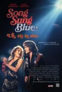 Song Sung Blue: Un vis în doi