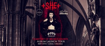 Lansare album +SHE+ Cemetery of Broken Hearts 