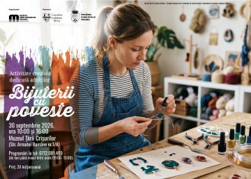 Atelierul Bijuterii cu poveste, organizat de Muzeul Țării Crișurilor la finalul lunii septembrie