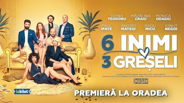 6 Inimi, 3 Greșeli - Premiera