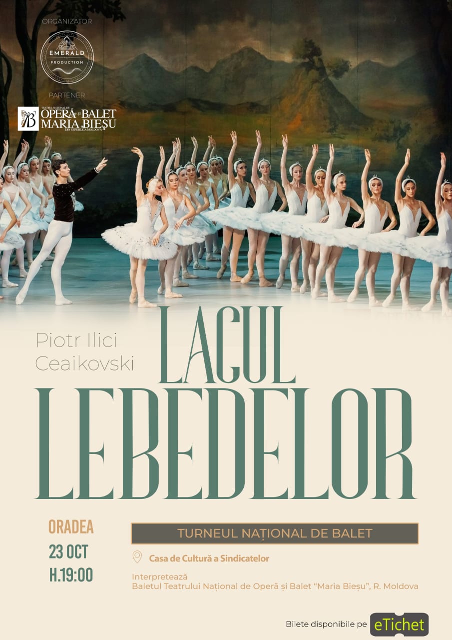 Baletul „Lacul lebedelor” este programat la Oradea pe 23 octombrie